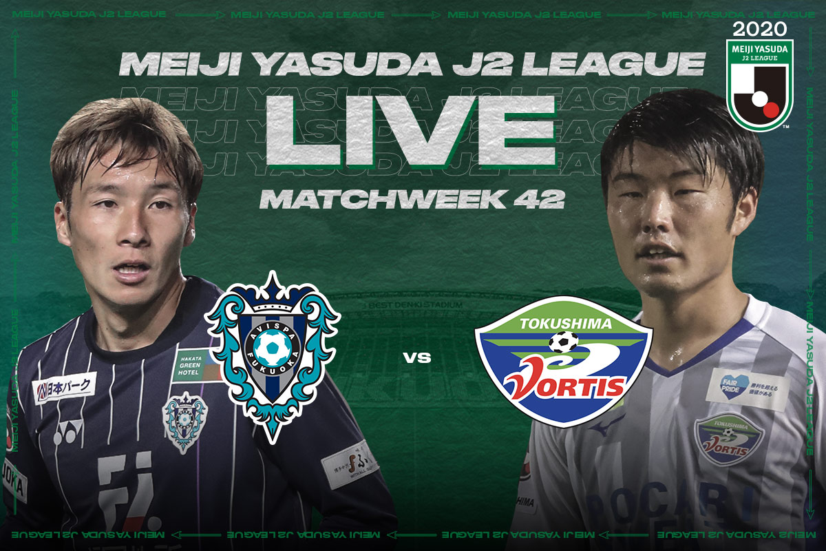 Avispa Fukuoka Vs Tokushima Vortis Free Live Streaming On The J League International Youtube Channel On December J League Jp