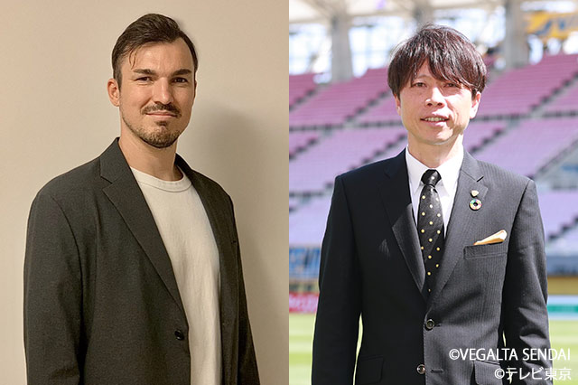解説:ハーフナー・マイク(ヴァンフォーレ甲府 クラブアンバサダー)、梁勇基(ベガルタ仙台 クラブコーディネーター)