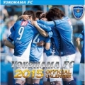 [ ２０１５年カレンダー：横浜FC ]　全選手の写真が入った、２０１５年横浜FCオリジナルカレンダーが...